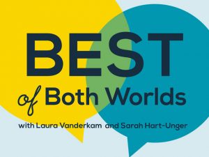 Best of Both Worlds podcast