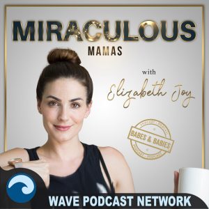 Miraculous Mama podcast